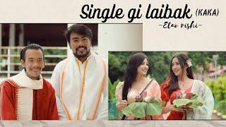 SINGLE GI LAIBAK (KAKA) | LION,NAOBA,RAMIYA & ALICA | ETAO RISHI | Official Music Video Release 2025