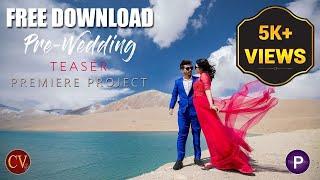 Pre-wedding teaser project free download premiere pro | Episode-1 |