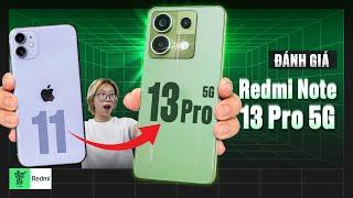 Đánh giá Redmi Note 13 Pro 5G (từ người dùng iPhone): Cái giá 7,99 triệu đã đủ ngon chưa?
