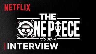 THE ONE PIECE | Production Notes Vol. 1: Staff Interview | Netflix