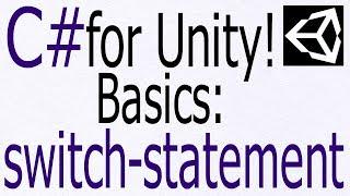 Unity C# Tutorial - Basics: "Switch Statement"