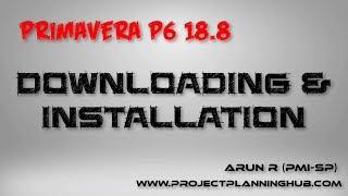 Primavera P6 18.8 Free Download & Installation