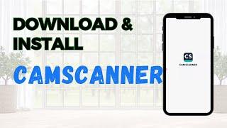 Download and Install CamScanner App