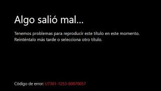 Como corregir Codigo de error de Netflix U7361-1253-80070057