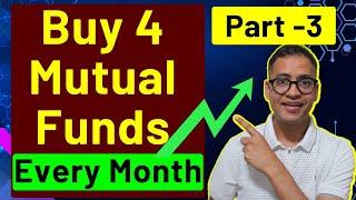 Part 3 - Buy 4 Mutual Funds Every Month | Monthly Mutual Fund Strategy | Rahul Jain Analysis