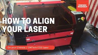 How to align your mirrors on your Chinese / OMTech CO2 laser