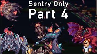 Calamity with Exclusively Sentries Part 4: The Willing and The Worthy