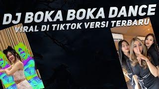 DJ BOKA BOKA DANCE TIKTOK VIRAL TERBARU JEDAG JEDUG FULLBASS