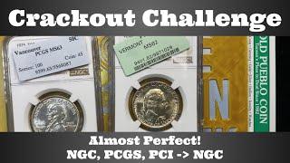 Crackout Challenge - Almost Perfect! - NGC, PCGS, PCI to NGC Open Box