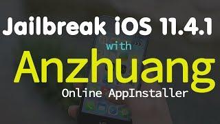 Anzhuang online Jailbreak app installer for iOS 11.4.1