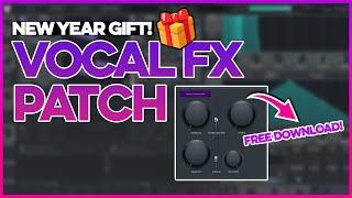 Vocal FX Tool |  Free Patcher VST | FL Studio Tutorial