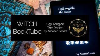 Witch Booktube Review: Sigil Magick: The Basics