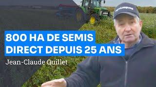 800 hectares en Semis Direct depuis 25 ans - Jean-Claude QUILLET