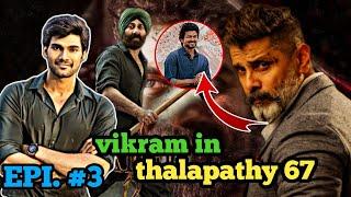 filmy talk episode 3 , gadar 2 poster  vikram in thalapathy 67  agent movie release date  ravi