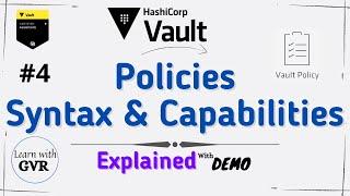 Hashicorp Vault - Policies Creation, Syntax and Capabilities - #4