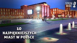 10 Najpiękniejszych miast w Polsce
