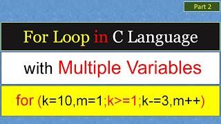 For Loop in C Language | Multiple Variables in loop | #2 | C Programming | loop in C