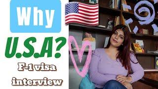 Why USA?-How to Answer- Important F-1 Visa Interview Question| Important US Visa Interview Question