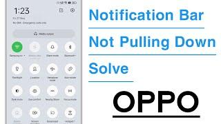 Notification Bar Not Pulling Down Problem Solve in OPPO Mobile