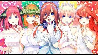 「AMV」Go-toubun no Hanayome - On & On