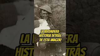 La Verdadera Historia del Soldado de la Primera Guerra Mundial