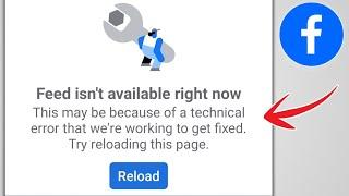 Facebook Feed Isn't Available Right Now Problem Solve | Facebook Feed Not Showing