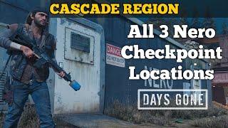 Days Gone | All 3 Nero Checkpoint Locations Cascade Region