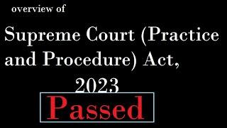 Supreme court practice and procedure Act 2023 #Legal #laws #llb #news #updatenews