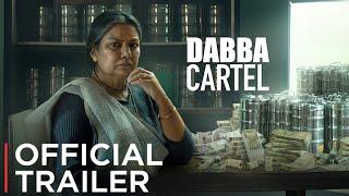 Dabba Cartel: Trailer Netflix's SHOCKING True Crime Exposé (The Truth They Don’t Want You to Know)