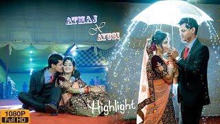 Wedding Cinematic Highlight of Atmaj + Ayusi  Jaydev Art Studio Pvt.Ltd