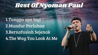 Best Of Nyoman Paul | Album Terbaik Nyoman Paul