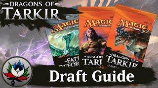 MTG – Dragons of Tarkir Draft Guide: Best Commons and Uncommons in Each Color!