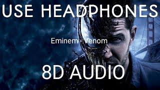 Eminem - Venom (8D Audio)