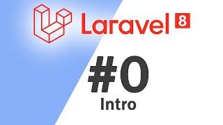 #00 Laravel 8 PHP Framework Basics | Intro | Quick programming tutorial