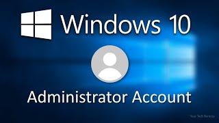 How to enable or disable Administrator account on Windows 10