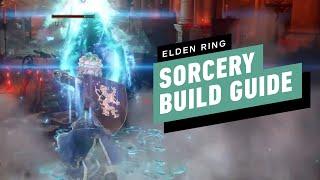 Elden Ring Sorcery Build Guide - How to Make a Magic Build