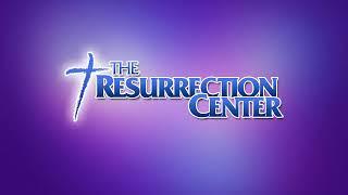 The Resurrection Center Church