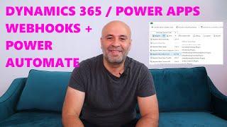 Dynamics 365 Webhooks + Power Automate | #PowerPlatformTV 040