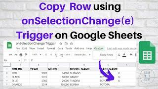 Copy Row Using onSelectionChange(e) Trigger on Google Sheets