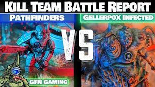 T'au Pathfinders VS Gellerpox Infected - Kill Team Battle Report