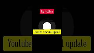 Youtube Views Not- Updating/Showing/counting #bigproblem #technicalyogi #views #shortsfeed 