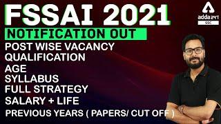 FSSAI Recruitment 2021 | Syllabus, Vacancy, Salary, Preparation, Cut Off | Full Detailed Information