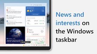 Introducing news and interests on the Windows taskbar