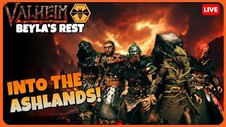 Into the Ashlands! - Beyla's Rest | Valheim - Multiplayer Playthrough | S3-E30