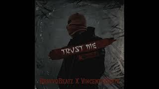 Trust Me *DRILL* (Prod. BravvoBeatz X VincentoBeats)