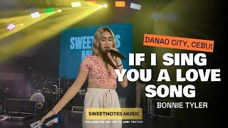 If I Sing You A Lovesong | Bonnie Tyler - Sweetnotes Live @ Danao City, Cebu