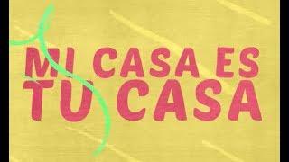 Evan Craft, Alex Campos - Mi Casa Es Tu Casa (LETRA)