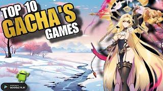 Top 10 Juegos Gacha Para Android Que Deberias Jugar En 2024