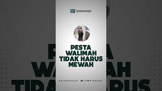 Pesta walimah tidak harus mewah. #walimah #shahihfiqih