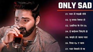 Pawan Singh Jukebox - Bhojpuri Sad Song Jukebox। Bhojpuri Bebfai Song । Pawan singh Hit sad Songs